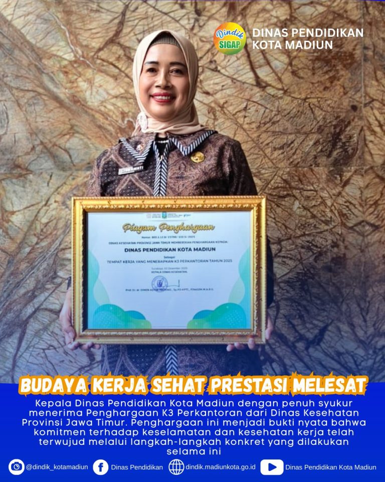 BUDAYA KERJA SEHAT, PRESTASI MELESATKepala Dinas Pendidikan Kota Madiun dengan penuh syukur mene